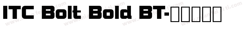 ITC Bolt Bold BT字体转换